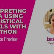 Interpreting Data Using Statistical Models With Python Course Preview