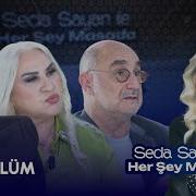 Seda Sayan Ile Her Şey Masada 107 Bölüm İlayda Alişan Aret Kamar Aynur Akgün