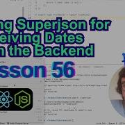 Lesson 56 Using Superjson For Receiving Dates From The Backend TypeScript Node Js React