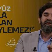 Yüzünü Gördü İman Etti B238 Biri Bir Gün Serdar Tuncer