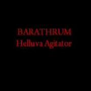 BARATHRUM Helluva Agitator Wmv