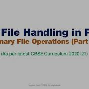 Binary File Operations In Python Part 1 Data File Handling In Python