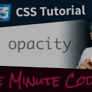 CSS Opacity One Minute Coding