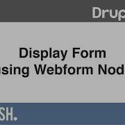 Using Webform In Drupal 8 5 2 Display Form Using Webform Node