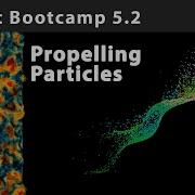 Bifrost Bootcamp 5 2 Basics Of Particle Simulation