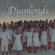Diamonds Rihanna Written By Sia One Voice Children S Choir Kids Cover Official Music Video