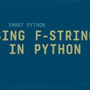 Using F Strings In Python To Format Output