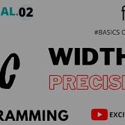 Width And Precision In Printf Function In A C Program C Tutorial In Hindi 02