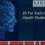 25 For Each Loop Uipath Studio