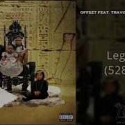 Offset Legacy Feat Travis Scott 21 Savage 528Hz