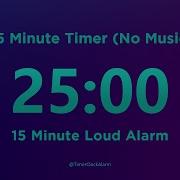 25 Minute Timer Countdown No Music With Loud Alarm
