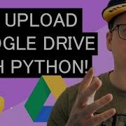 Uploading Files To Google Drive Using Python