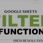 Google Sheets Filter Function Tutorial Introduction To Logical Arrays