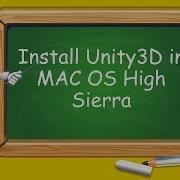 How To Install Unity3D In MAC OS High Sierra