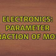 Electronics Parameter Extraction Of MOSFET