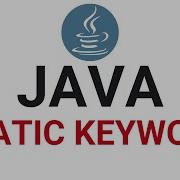 Java Tutorial Static Keyword In 5 Minutes Seriously