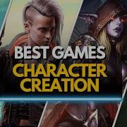 TOP 40 BEST GAMES WITH CHARACTER CUSTOMIZATION FOR YOU HAVE TO FUN