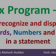 Lex Program To Recognize And Display Keywords Numbers And Words In A Given Statement Mahesh Huddar