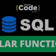Объяснение скалярных функций в SQL Скалярные функции SQL Учебник по SQL для начинающих Simp