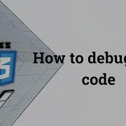How To Debug CSS Code