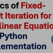Basics Of Fixed Point Iteration For Nonlinear Equations And Python Implementation