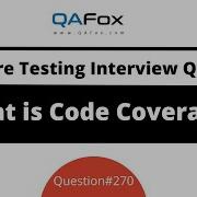 What Is Code Coverage Software Testing Interview Question 270