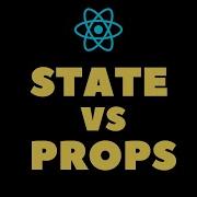 DIFFERENCE BETWEEN STATE AND PROPS IN REACT JS