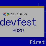 DevFest 2020 Saudi Arabia First Day