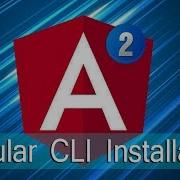 Angular Lecture 6 Angular CLI Installation
