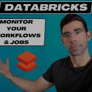 Introduction To Monitoring Your Workflows And Jobs In Databricks