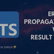 Errors Propagation Using Result Type Vs Exceptions