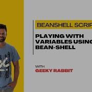 Beanshell Tutorials Geeky Rabbit 04 Playing With Variables Using Bean Shell