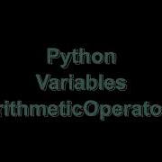 Python Variable Arithmetic Operators Master Basics In Minutes