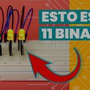 Contador BINARIO De 4 Bits Con ARDUINO Desde Cero 2021 Capítulo 06