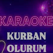 Hirai Zerdüş Kurban Olurum KARAOKE