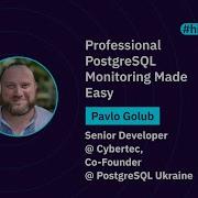 Professional PostgreSQL Monitoring Made Easy WAWTech 2025