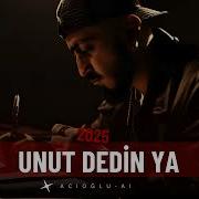 Unut Dedin Ya ACIOĞLU AI Offical Music 2025