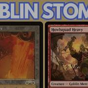 MAX SPEED MAYHEM Legacy Goblin Stompy Feat Breeches Howlsquad Heavy And General Kreat MTG League