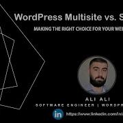 WordPress Multisite Vs Single Site Making The Right Choice For Your Web Projects