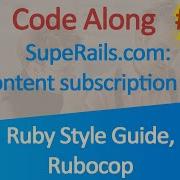 Code Along Video Subscription App 18 Rubocop Ruby Style Guide Traceroutes