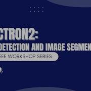 Object Detection And Image Segmentation With Detectron2