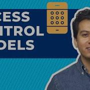 Access Control Models An Overview Of The Four Main Types