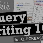 Query Writing 101 For Quickbase
