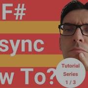 Asynchronous Programming In F 1 3 Why And How