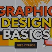 Graphic Design Basics FREE COURSE