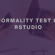Normality Test In RStudio