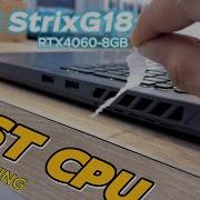 ASUS ROG G18 2023 Test CPU Unboxing RTX4060 8GB CPU Laptop Geeks3D Fur Mark G814 RTX4060 ROG