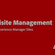 Manage And Scale Global Multi Site CMS Deployments With AEM Sites