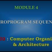 Microprogram Sequencer M4 5 CST 202 Computer Organisation And Architecture