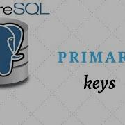 08 Primary Keys PostgreSQL For Beginners